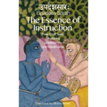 The Essence of Instruction: Three Short Texts: Siksamrta, Upadesamrta, and Manah-siksa