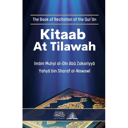 Kitaab At Tilawah: The Book of Recitation of the Quran