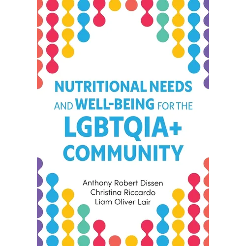 Nutritional Needs and Well-Being for the LGBTQIA+ Community