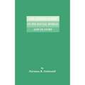 The Hebrew Bible in Its Social World and in Ours