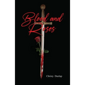 Blood and Roses