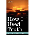 How I Used Truth