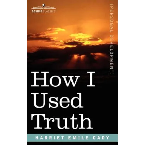 How I Used Truth