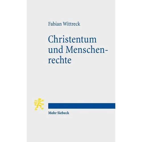 Christentum Und Menschenrechte: Schopfungs- Oder Lernprozess?