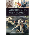 "Witches" and Wily Women: Saving Noka through Basque Folklore and Song