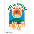 Art in Nature: Rowdy Meadow Sculpture Park