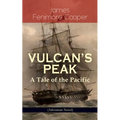 Vulcan's Peak - A Tale of the Pacific (Adventure Novel): The Crater