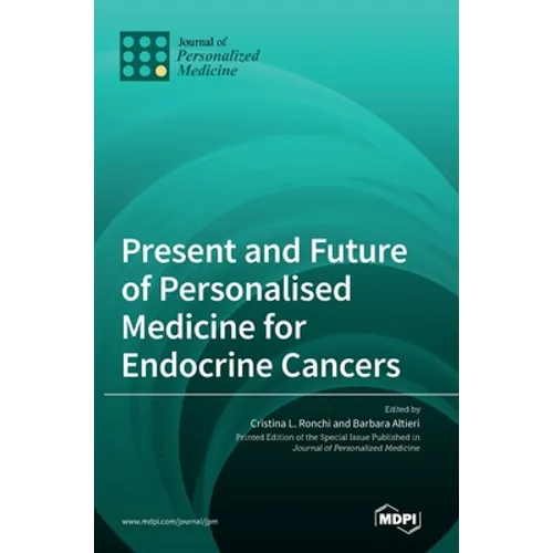 Present and Future of Personalised Medicine for Endocrine Cancers