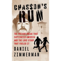 Chasson's Run: The Prison Break That Captivated America And the Love Story That Fueled It
