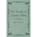 The Annals of a Quiet Valley