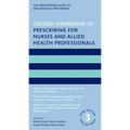 Oxford Handbook of Prescribing for Nurses and Allied Health Professionals