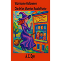 Worrisome Halloween/Día de los Muertos Escalofriante