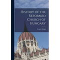 History of the Reformed Church of Hungary