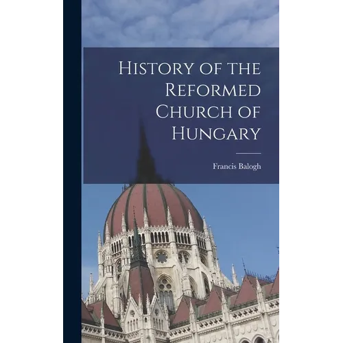 History of the Reformed Church of Hungary