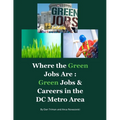 Where the Green Jobs Are: Green Jobs & Careers in the DC Metro Area