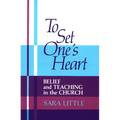 To Set One's Heart: Belief and Teaching in the Church