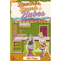 Beaches, Bagels & Babes