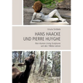 Hans Haacke Und Pierre Huyghe: Non-Human Living Sculptures Seit Den 1960er-Jahren