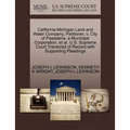 California-Michigan Land and Water Company, Petitioner, V. City of Pasadena, a Municipal Corporation, et al. U.S. Supreme Court Transcript of Record w