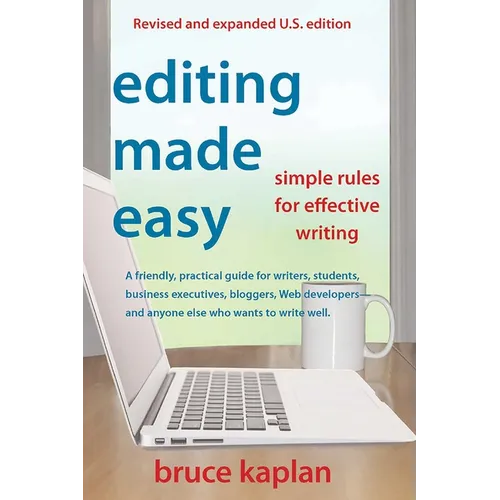 Editing Made Easy: Simple Rules for Effective Writing