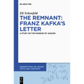 The Remnant: Franz Kafka's Letter: A Study on the Margins of Judaism