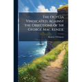 The Ogygia Vindicated, Against the Objections of Sir George Mac Kenzie