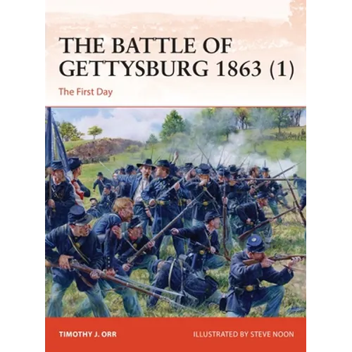 The Battle of Gettysburg 1863 (1): The First Day