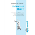 Helfen statt Heilen