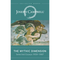 The Mythic Dimension: Selected Essays 1959-1987