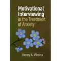 Motivational Interviewing in the Treatment of Anxiety