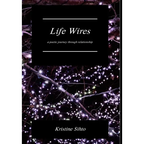 Life Wires