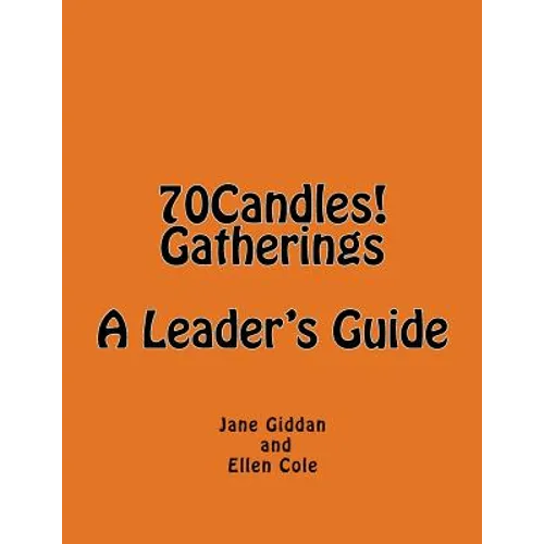70Candles! Gatherings A Leader's Guide