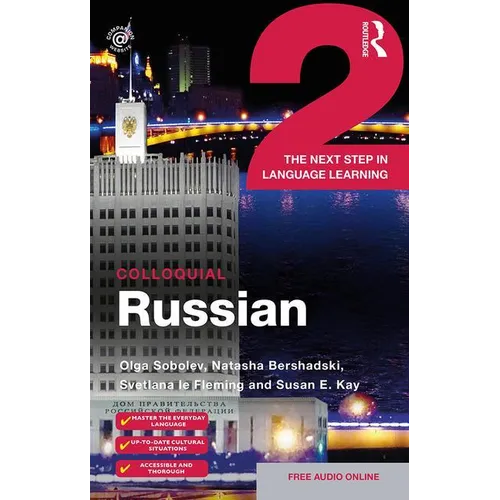 Colloquial Russian 2: The Next Step in Language Learning