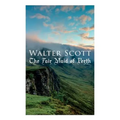 The Fair Maid of Perth: Historical Novel