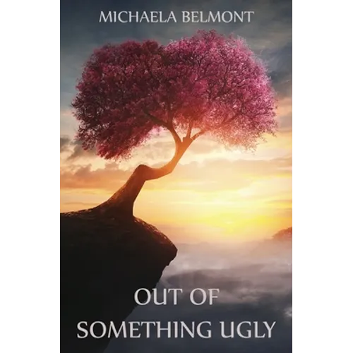 Out of Something Ugly