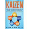 Kaizen: How to Apply Lean Kaizen to Your Startup Business and Management to Improve Productivity, Communication, and Performan