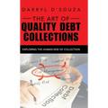 The Art of Quality Debt Collections: Exploring the Human Side of Collection