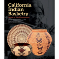 California Indian Basketry: Ikons of the Florescence
