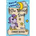The Moon Scroll: A Diary of a Unicorn Adventure