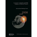 Economic Evaluation and Risk Analysis of Mineral Projects: Proceedings of the International Mining Forum 2008 Cracow - Szczyrk - Wieliczka, Poland, Fe