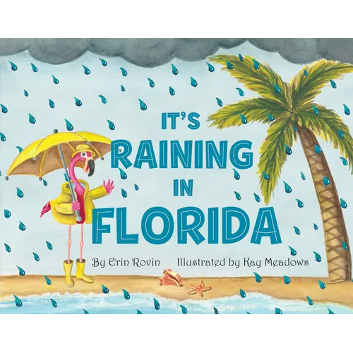 It's Raining in Florida