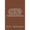 Addresses on the First and Second Epistles of Thessalonians
