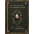 The Jefferson Bible: The Life and Morals of Jesus of Nazareth