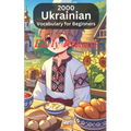 2000 Ukrainian Vocabulary For Beginners: Your Pocket Guidebook to Mastering Basic Ukrainian Words