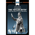 An Analysis of Ian Kershaw's the Hitler Myth: Image and Reality in the Third Reich