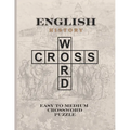 English History Crossword Puzzle: Easy to Medium Crossword Puzzles for History Lovers