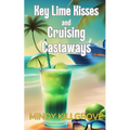 Key Lime Kisses and Cruising Castaways