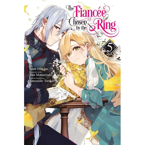 The Fiancee Chosen by the Ring, Vol. 5