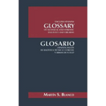 English-Spanish Glossary of Technical and Forensic Ballistics and Firearms: Glosario Espanol-Ingles de Balistica Tecnica y Forense y Armas de Fuego