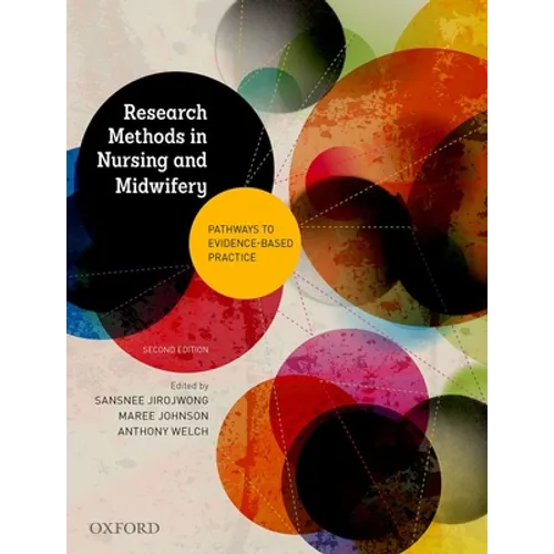 Research Methods in Nursing and Midwifery: Pathways to Evidence-Based: Practice